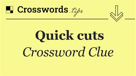 cuts crossword clue|More.